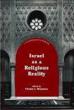 Israel as a Religious Reality (The Orthodox Forum Series)
