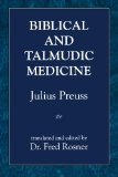 Biblical and Talmudic Medicine