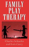 Family Play Therapy (Child Therapy Series)