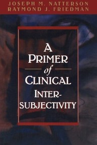 A Primer of Clinical Intersubjectivity