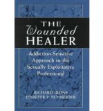 The Wounded Healer: Addiction-Sensitive Therapy for the Sexually Exploitative Professional