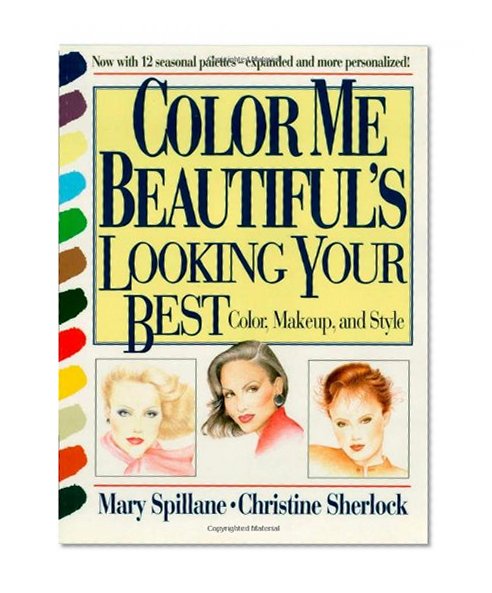 Book Cover Color Me Beautiful's Looking Your Best: Color, Makeup and Style