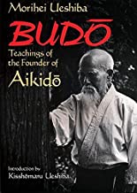 Book Cover Budo: Teachings of the Founder of Aikido