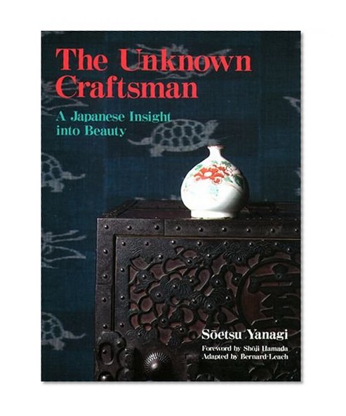 Book Cover The Unknown Craftsman: A Japanese Insight into Beauty