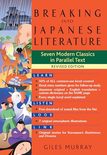 Book Cover Breaking into Japanese Literature: Seven Modern Classics in Parallel Text - Revised Edition