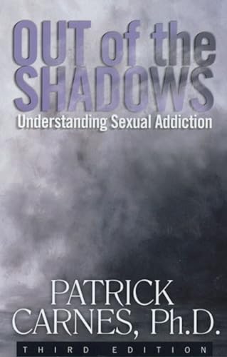 Book Cover Out of the Shadows: Understanding Sexual Addiction