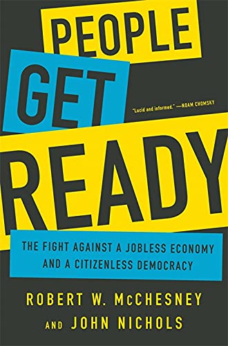 Book Cover People Get Ready: The Fight Against a Jobless Economy and a Citizenless Democracy