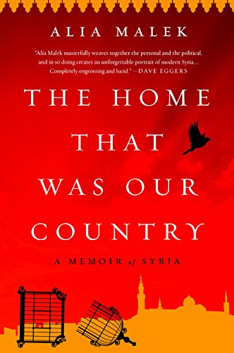 Book Cover The Home That Was Our Country: A Memoir of Syria