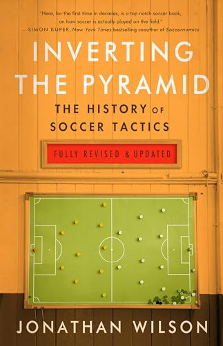 Book Cover Inverting The Pyramid: The History of Soccer Tactics