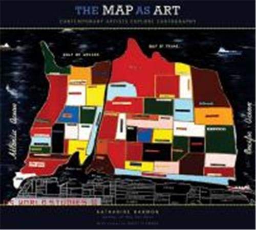 Book Cover The Map As Art: Contemporary Artists Explore Cartography