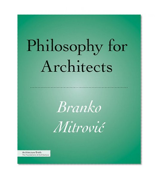 Book Cover Philosophy for Architects (Architecture Briefs)