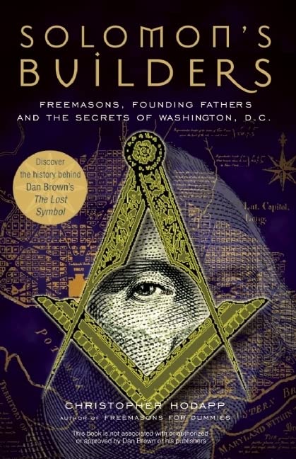 Book Cover Solomon's Builders: Freemasons, Founding Fathers and the Secrets of Washington D.C.
