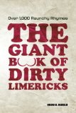 The Giant Book of Dirty Limericks: Over 1,000 Raunchy Rhymes (Day Hike!)