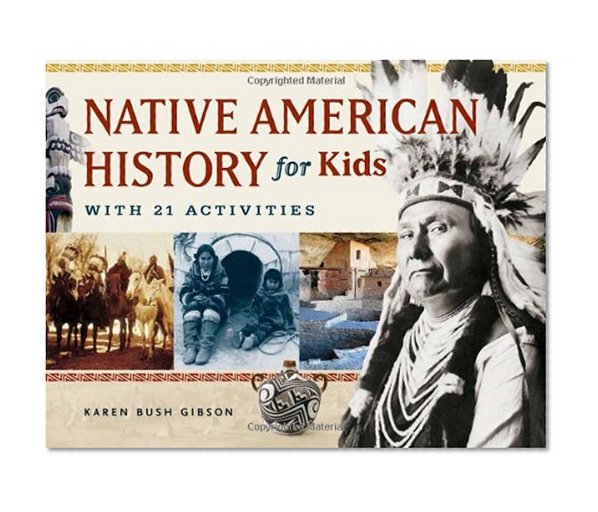 Book Cover Native American History for Kids: With 21 Activities (For Kids series)