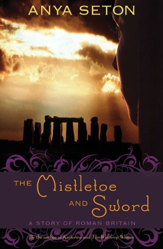 Book Cover The Mistletoe and Sword: A Story of Roman Britain (Rediscovered Classics)