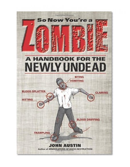 Book Cover So Now You're a Zombie: A Handbook for the Newly Undead