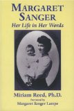 Margaret Sanger: Her Life in Her Words