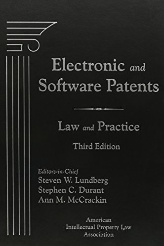Electronic and Software Patents: Law and Practice, Third Edition