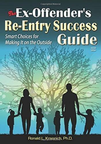 Book Cover The Ex-Offender's Re-Entry Success Guide: Smart Choices for Making It on the Outside