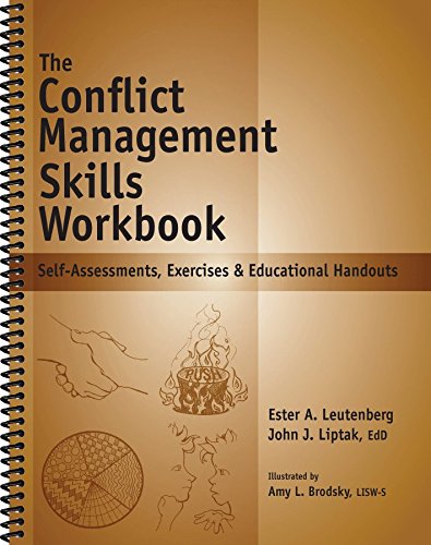 Book Cover The Conflict Management Skills Workbook: Self-Assessments, Exercises & Educational Handouts (Mental Health & Life Skills Workbook Series)