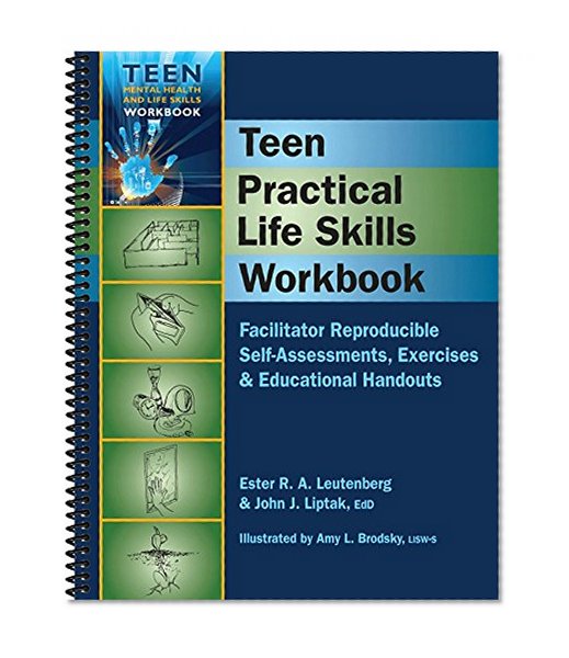 Book Cover Teen Practical Life Skills Workbook - Facilitator Reproducible Self-Assessments, Exercises & Educational Handouts (Spiral-Bound)