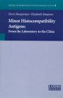 Minor Histocompatibility Antigens: From the Laboratory to the Clinic (Molecular Biology Intelligence Unit 8)
