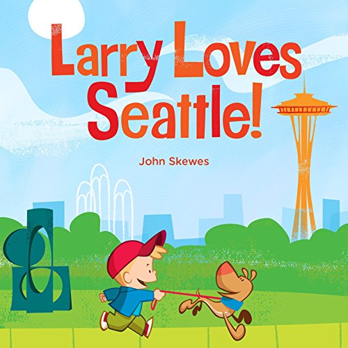 Book Cover Larry Loves Seattle!: A Larry Gets Lost Book