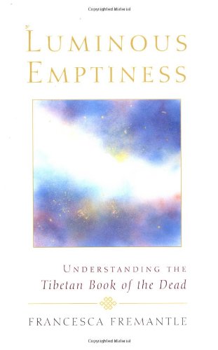 Book Cover Luminous Emptiness: Understanding the Tibetan Book of the Dead
