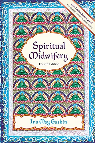 Book Cover Spiritual Midwifery: Fourth Edition