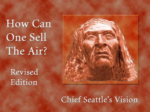 Book Cover How Can One Sell the Air?: Chief Seattle's Vision