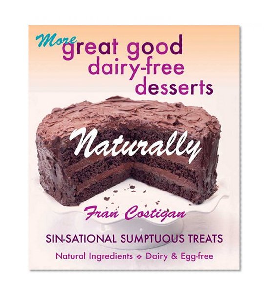 Book Cover MORE GREAT GOOD DAIRY-FREE DESSERTS NATURALLY