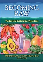 Book Cover Becoming Raw: The Essential Guide to Raw Vegan Diets