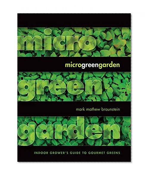 Book Cover Microgreen Garden: Indoor Grower's Guide to Gourmet Greens