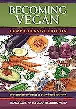Book Cover Becoming Vegan: The Complete Reference to Plant-Based Nutrition (Comprehensive Edition)