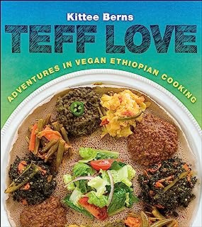 Book Cover Teff Love: Adventures in Vegan Ethiopian Cooking
