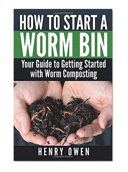 Book Cover How To Start A Worm Bin