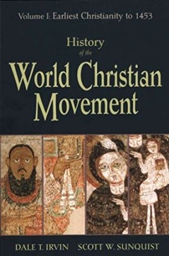 Book Cover History of the World Christian Movement: Earliest Christianity to 1453