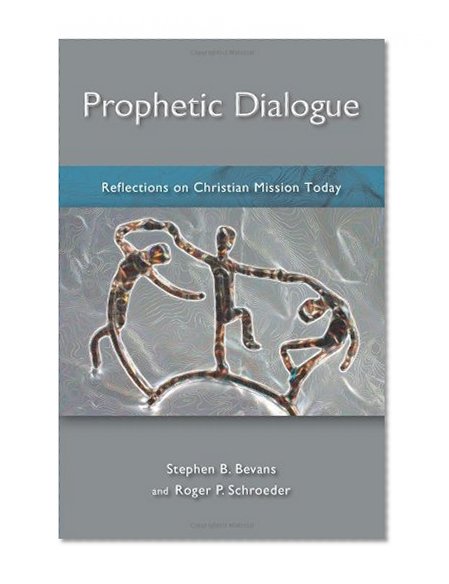 Book Cover Prophetic Dialogue: Reflections on Christian Mission Today