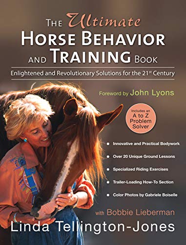 Book Cover The Ultimate Horse Behavior and Training Book: Enlightened and Revolutionary Solutions for the 21st Century