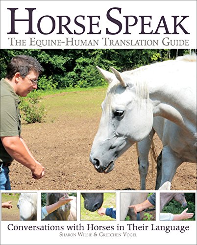 Book Cover Horse Speak: An Equine-Human Translation Guide: Conversations with Horses in Their Language