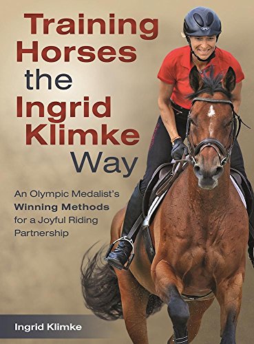 Book Cover Training Horses the Ingrid Klimke Way: An Olympic Medalist's Winning Methods for a Joyful Riding Partnership