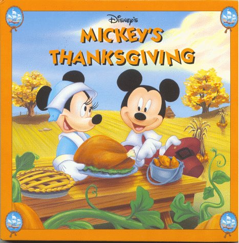 Disney's Mickey's Thanksgiving (Mouse Works Holiday Board Book)