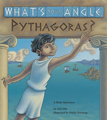 Book Cover What's Your Angle, Pythagoras? (Charlesbridge Math Adventures)