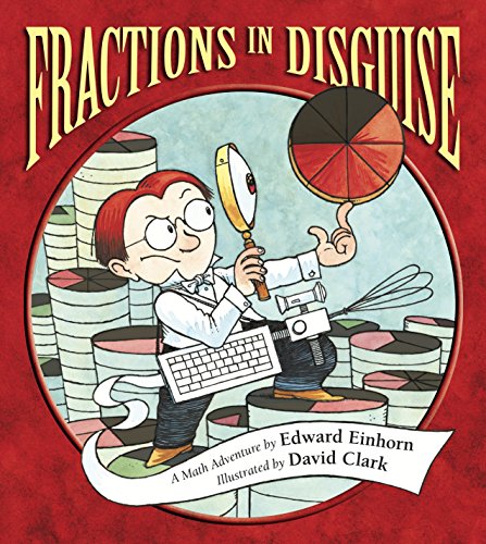 Book Cover Fractions in Disguise: A Math Adventure (Charlesbridge Math Adventures)