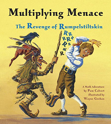 Book Cover Multiplying Menace: The Revenge of Rumpelstiltskin (Charlesbridge Math Adventures)