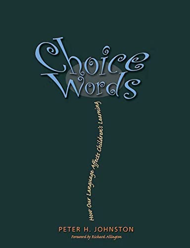 Book Cover Choice Words: How Our Language Affects Children's Learning