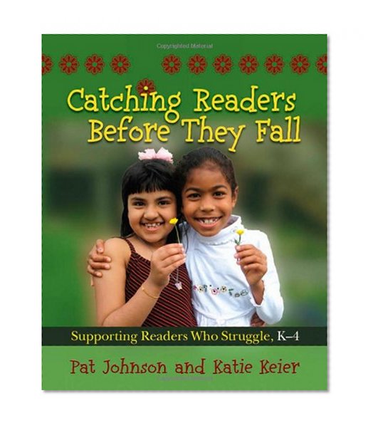 Book Cover Catching Readers Before They Fall: Supporting Readers Who Struggle, K-4