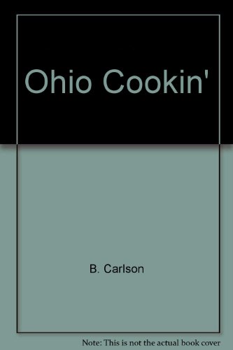Ohio Cookin' (Cooking' with Bruce Carlson)