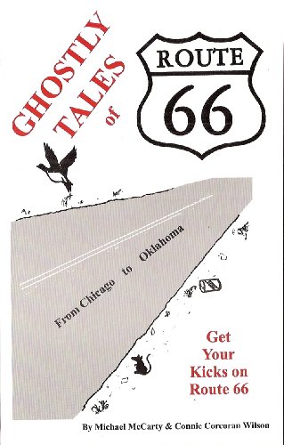 Ghostly Tales of Route 66 Chicago to Oklahoma