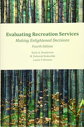 Book Cover Evaluating Recreation Services Making Enlightened Decisions 4th edition